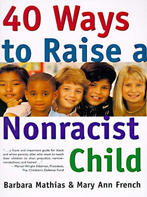 40 Ways to Raise a Nonracist Child - ebook